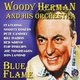 Woody Herman & His Orchestra - Blue Flame (CD): Woody Herman & His Orchestra