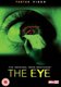 The Eye (Chinese, Thai, English, DVD): Angelica Lee, Lawrence Chou, Chutcha Rujinanon, Yut Lai So, Candy Lo, Yin Ping Ko,...