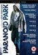 Paranoid Park (DVD): Gabe Nevins, Daniel Liu, Taylor Momsen, Jake Miller, Lauren McKinney, Winfield Jackson, Joe Schweitzer,...