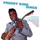 Freddy King Sings (CD): Freddy King