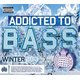 Addicted to Bass (Winter 2013) (CD): Various Artists