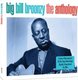Big Bill Broonzy - The Anthology (CD): Big Bill Broonzy