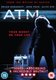 ATM (DVD): Brian Geraghty, Alice Eve, Josh Peck, Mike O'Brian, Robert Huculak, Ernesto Griffith, Bryan Clark, Nic de Jager