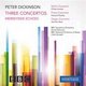 Various Artists - Peter Dickinson: Three Concertos/Merseyside Echoes (CD): Peter Dickinson, Chloe Hanslip, Howard Shelley,...