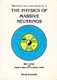 Physics Of Massive Neutrinos, The (Hardcover): F Gibrat-Debu, B. Kayser, F. Perrier