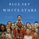 Blue Sky White Stars (Hardcover): Sarvinder Naberhaus