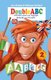 DoubleABC. Animals speak two languages ENGLISH and ITALIAN - Double Alphabet Double Fun (Paperback): Silvano Scolari