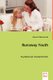 Runaway Youth - Psychosocial Characteristics (Paperback): Ahmad Al-Rawashdeh