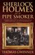 Sherlock Holmes as a Pipe Smoker (Paperback): Thomas G Winner