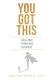 You Got This - Healing Through Divorce (Paperback): Whitney Boole
