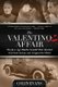 Valentino Affair - The Jazz Age Murder Scandal That Shocked New York Society and Gripped the World (Paperback): Colin Evans