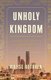Unholy Kingdom - Religion, Corruption and Violence in Saudi Arabia (Hardcover): Malise Ruthven