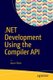 .NET Development Using the Compiler API (Paperback, 1st ed.): Jason Bock