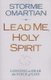 Lead Me, Holy Spirit - Longing to Hear the Voice of God (Paperback): Stormie Omartian