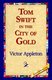 Tom Swift in the City of Gold (Hardcover): Victor Appleton