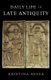 Daily Life in Late Antiquity (Hardcover): Kristina Sessa