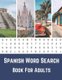 Spanish Word Search Book For Adults - Large Print Puzzle Book With Solutions...Sopas De Letras (Paperback): Nzactivity Publisher
