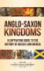 Anglo-Saxon Kingdoms - A Captivating Guide to the History of Wessex and Mercia (Hardcover): Captivating History