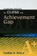 Changing Policies to Close the Achievement Gap - A Guide for School System Leaders (Paperback, New): Cynthia D. Prince