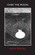 Over the Moon (Paperback): Imtiaz Dharker