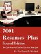 7001 Resumes-Plus Second Edition - The Job Search Tool to Get You That Job (Paperback): Dr. Ferris  E. Merhish