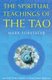 The Spiritual Teachings of the Tao (Paperback): Mark Forstater