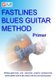 Fastlines Blues Guitar Method Primer - Learn to solo for blues guitar with Fastlines, the combined book and audio tutor...