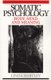 Somatic Psychology - Body, Mind and Meaning (Paperback): Linda Hartley