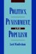 Politics, Punishment, and Populism (Hardcover, New): Lord Windlesham