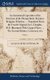 An Anatomical Exposition of the Structure of the Human Body. By James Benignus Winslow, ... Translated From the French...
