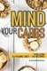 Mind Your Carbs - The Low Glycemic Diet - 50 Recipes (Paperback): Daniel Humphreys