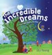 The Incredible Dreams - Your Light Guides the Way (Hardcover): Lili Young