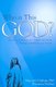 Who Is This God? - The Story of the Creator, Angels, and People in Theology, Mythology, and History (Paperback): Rosemary...