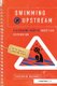 Swimming Upstream: A Lifesaving Guide to Short Film Distribution - A Lifesaving Guide to Short Film Distribution (Hardcover):...