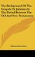 The Background Of The Gospels Or Judaism In The Period Between The Old And New Testaments (Hardcover): William Fairweather