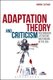 Adaptation Theory and Criticism - Postmodern Literature and Cinema in the USA (Paperback): Gordon E. Slethaug