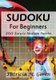 Sudoku For Beginners - 200 Easy to Medium Puzzles (Paperback): Patricia Geren