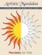 Artistic Mandalas - 50 Mandalas for Stress Relief and Relaxation color it, the way you like (Paperback): Prajanyaa Publication