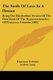 The Strife Of Love In A Dream - Being The Elizabethan Version Of The First Book Of The Hypnerotomachia Of Francesco Colonna...