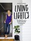 Living Lightly - The Busy Person's Guide to Mindful Consumption (Paperback): Nicola Turner
