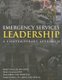 Emergency Services Leadership (Paperback): David T. Foster III, Chris Nollette, Frank P Nollette, Brent J Goertzen