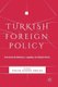 Turkish Foreign Policy - International Relations, Legality and Global Reach (Hardcover, 1st ed. 2017): Pinar Goezen Ercan