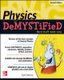 Physics DeMYSTiFieD, Second Edition (Paperback, 2nd edition): Stan Gibilisco