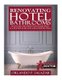Renovating Hotel Bathrooms - Get the Spa-Like Baths your Guests Want at a Fraction of the Cost and in Half the Time...