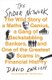 The Spider Network - The Wild Story of a Maths Genius, a Gang of Backstabbing Bankers, and One of the Greatest Scams in...