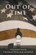 Out of Time (a Ray Lafayette Novel) (Paperback): Thomas William Lowrie