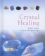 Crystal Healing Book (Paperback): Judy Hall