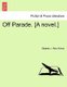 Off Parade. [A Novel.] (Paperback): Stephen J. Mackenna