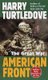The Great War - American Front (Paperback, 1st mass market ed): Harry Turtledove