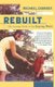 Rebuilt - My Journey Back to the Hearing World (Paperback): Michael Chorost